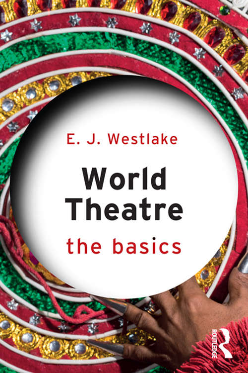 Book cover of World Theatre: The Basics (The Basics)
