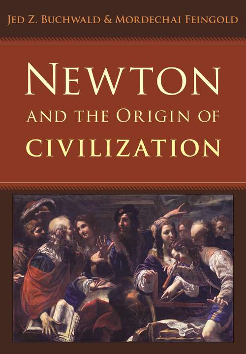 Book cover of Newton and the Origin of Civilization