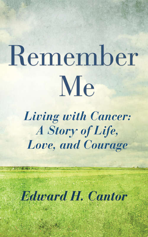 Book cover of Remember Me: Living with Cancer