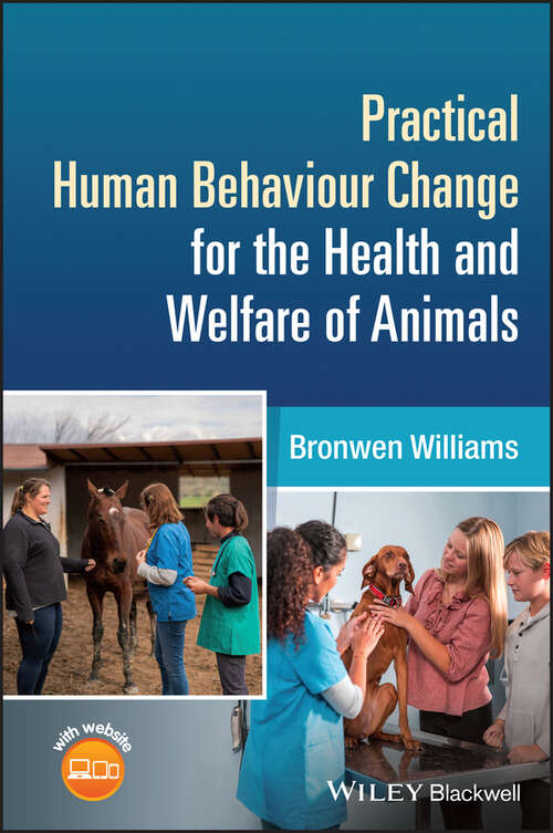 Book cover of Practical Human Behaviour Change for the Health and Welfare of Animals