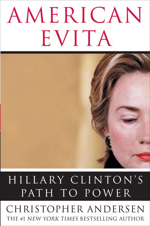 Book cover of American Evita: Hillary Clinton's Path to Power