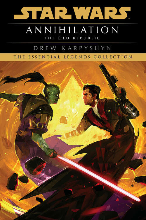 Book cover of Annihilation: Star Wars (The Old Republic) (Star Wars: The Old Republic - Legends #4)