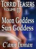 Moon Goddess and Sun Goddess (Torrid Teasers #33)