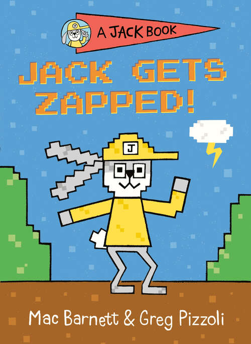 Book cover of Jack Gets Zapped! (A Jack Book #8)