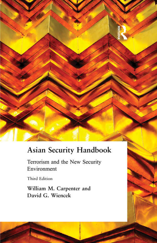 Asian Security Handbook: Terrorism and the New Security Environment