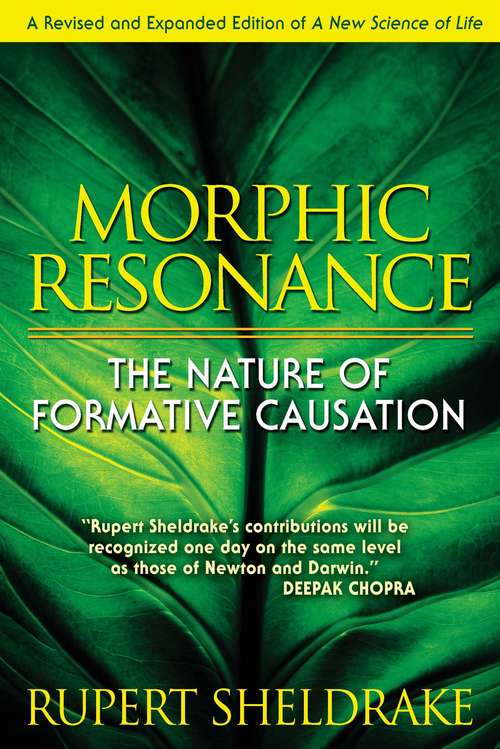 Book cover of Morphic Resonance: The Nature of Formative Causation