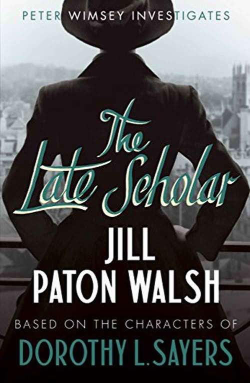 Book cover of The Late Scholar (Lord Peter Wimsey Harriet Vane Series #4)