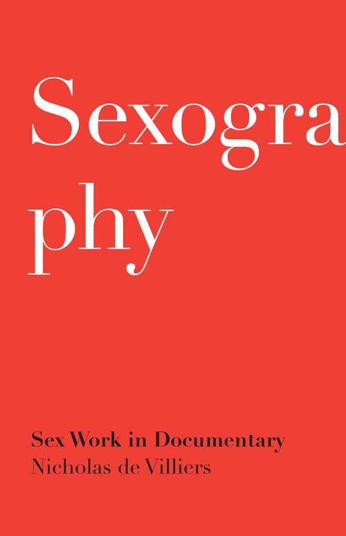 Book cover of Sexography: Sex Work in Documentary
