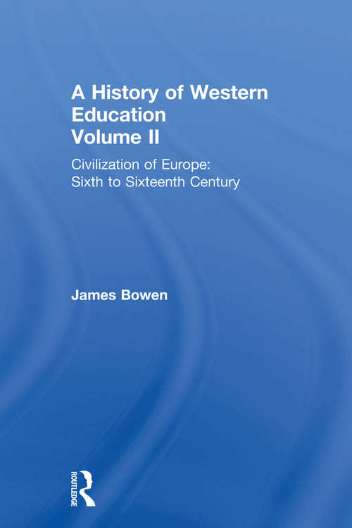 Book cover of Hist West Educ: Vol. Iii, The Modern West, Europe And The New World (Routledge Library Editions Ser.)
