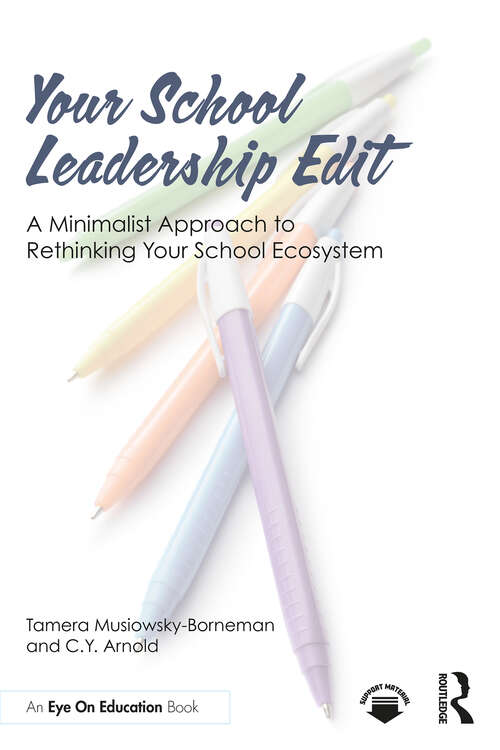 Book cover of Your School Leadership Edit: A Minimalist Approach to Rethinking Your School Ecosystem (1)