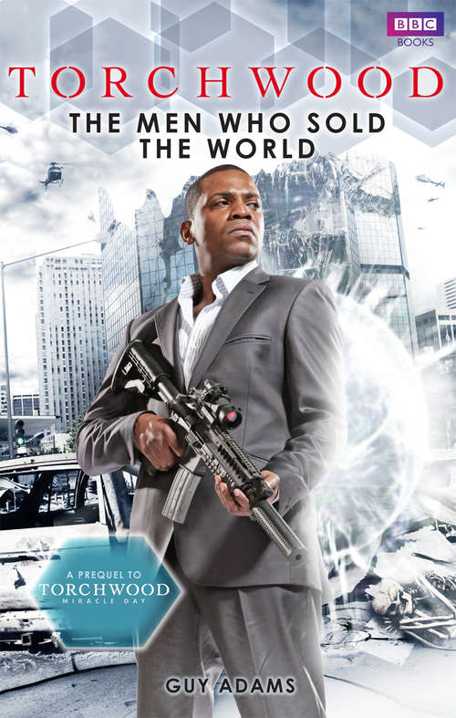 Book cover of Torchwood: The Men Who Sold The World (Torchwood #1)