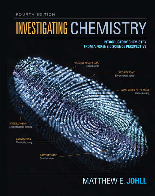 Book cover of Investigating Chemistry: Introductory Chemistry From A Forensic Science Perspective (Fourth Edition)