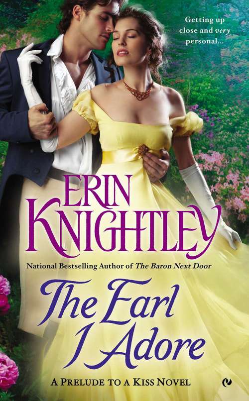 Book cover of The Earl I Adore (A Prelude to a Kiss Novel #2)