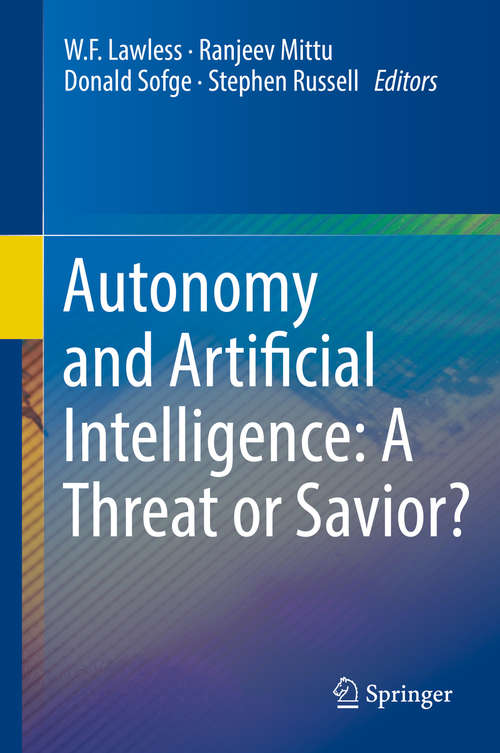 Book cover of Autonomy and Artificial Intelligence: A Threat or Savior?