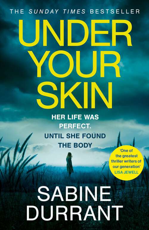 Book cover of Under Your Skin: The gripping thriller with a twist you won't see coming