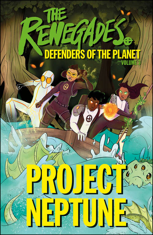 Book cover of The Renegades Project Neptune (DK Renegades)