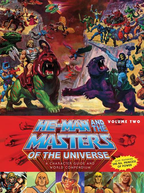 Book cover of He-Man and the Masters of the Universe: A Character Guide and World Compendium Volume 2