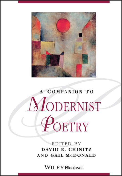 A Companion to Modernist Poetry (Blackwell Companions to Literature and Culture)