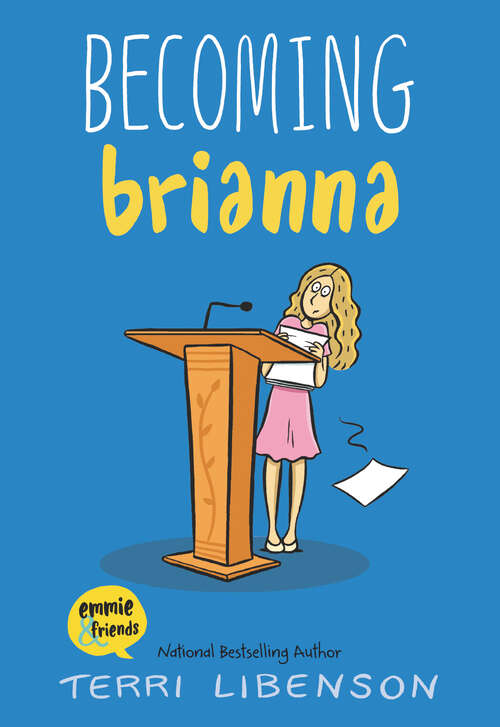 Book cover of Becoming Brianna (Emmie & Friends)
