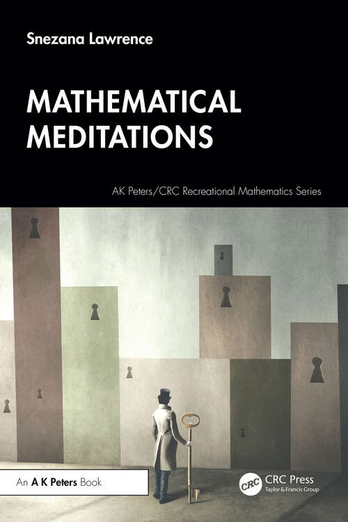Book cover of Mathematical Meditations (1) (AK Peters/CRC Recreational Mathematics Series)