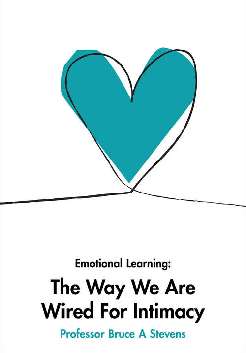 Book cover of Emotional Learning: The Way we are Wired for Intimacy