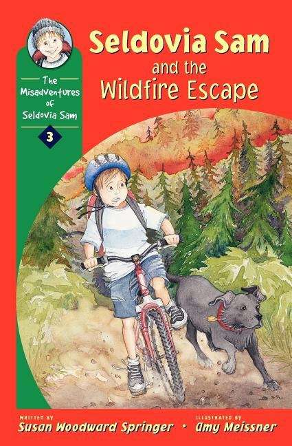 Book cover of Seldovia Sam and the Wildfire Escape (The Misadventures of Seldovia Sam #3)