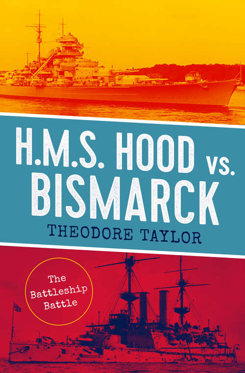 Book cover of H.M.S. Hood vs. Bismarck: The Battleship Battle (Digital Original)