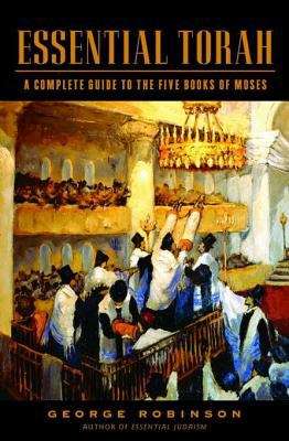 Book cover of Essential Torah: A Complete Guide to the Five Books of Moses
