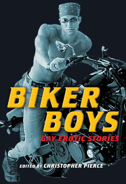Book cover of Biker Boys: Gay Erotic Stories