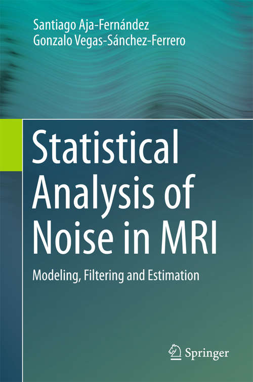 Book cover of Statistical Analysis of Noise in MRI