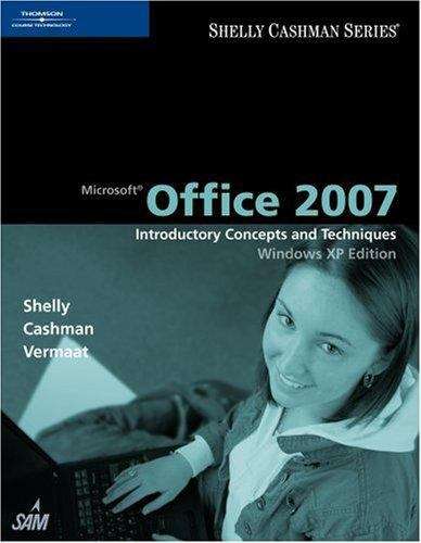 Book cover of Microsoft® Office 2007: Introductory Concepts and Techniques, Windows XP Edition