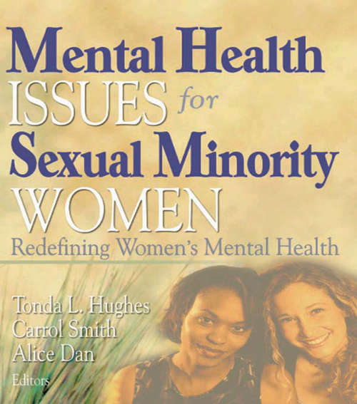 Mental Health Issues for Sexual Minority Women: Redefining Women's Mental Health