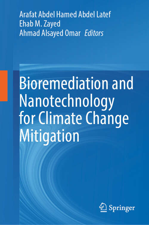 Book cover of Bioremediation and Nanotechnology for Climate Change Mitigation