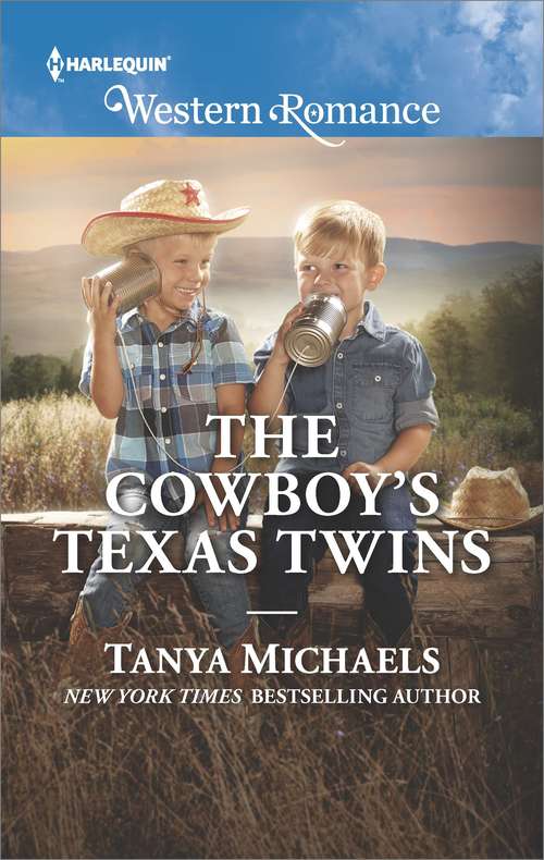 The Cowboy's Texas Twins: A Single Dad Romance