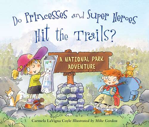 Book cover of Do Princesses and Super Heroes Hit the Trails? (Do Princesses)