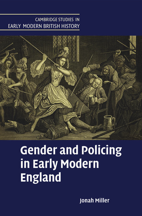 Book cover of Gender and Policing in Early Modern England (Cambridge Studies in Early Modern British History)
