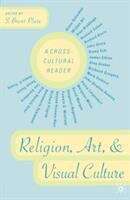 Religion, Art, and Visual Culture: A Cross-Cultural Reader