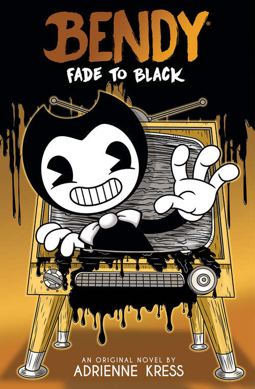 Book cover of Fade to Black: An AFK Book (Bendy)