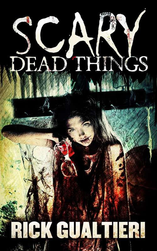 Book cover of Scary Dead Things