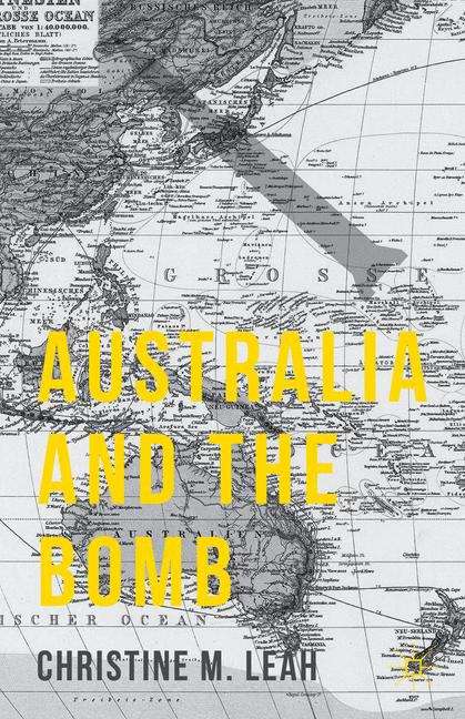 Book cover of Australia and the Bomb