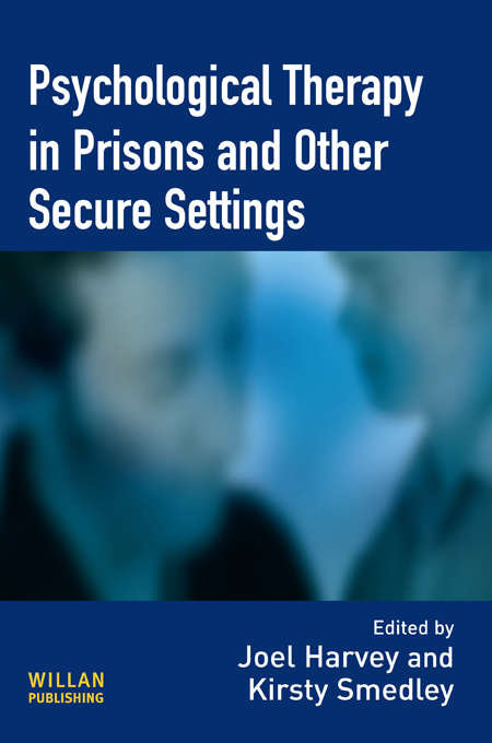 Psychological Therapy in Prisons and Other Settings