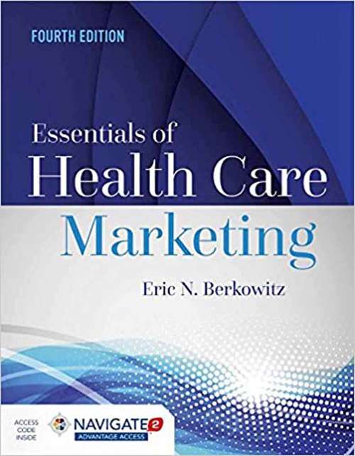 Book cover of Essentials Of Health Care Marketing (Fourth)