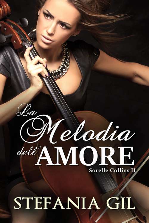 Book cover of La melodia dell'amore