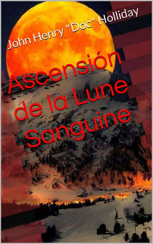 Book cover of Ascension de la Lune Sanguine: Ascension de la Lune Sanguine