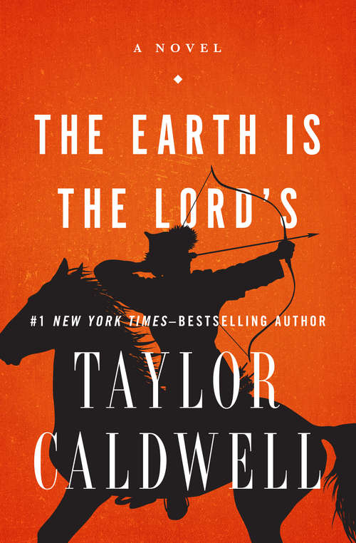 Book cover of The Earth Is the Lord's: A Novel (Digital Original)