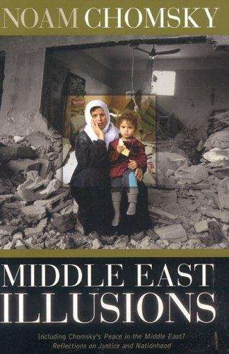 Middle East Illusions: Reflections on Justice and Nationhood