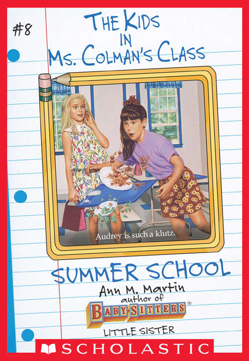 Book cover of Summer School (The Kids in Ms. Colman's Class #8)