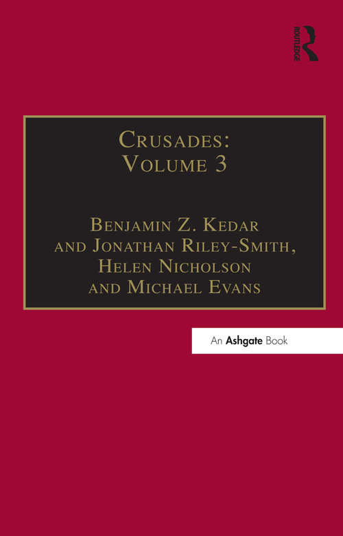 Crusades: Volume 3 (Crusades)