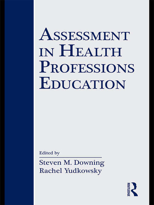 Book cover of Assessment in Health Professions Education