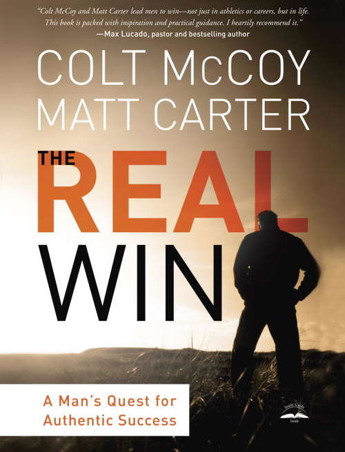 Book cover of The Real Win: A Man's Quest for Authentic Success